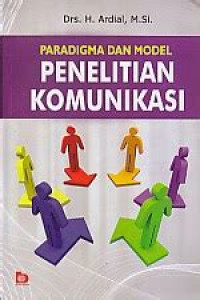 PARADIGMA DAN MODEL : PENELITIAN KOMUNIKASI TAHUN 2014