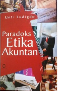 PARADOKS ETIKA AKUNTAN. TAHUN, 2007