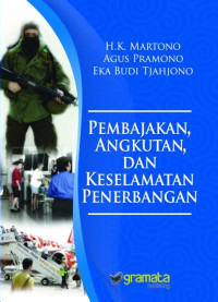 PEMBAJAKAN, ANGKUTAN, DAN KESELAMATAN PENERBANGAN Tahun 2011