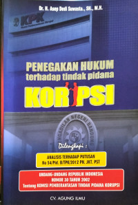 Image of Penegakan Hukum Terhadap Tindak Pidana Korupsi, Cet 1, Thn 2016