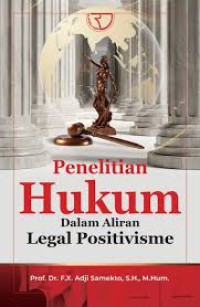 Penelitian Hukum dalam Aliran Legal Positivisme
