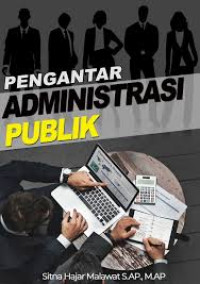 Image of Pengantar Administrasi Publik Cet 1, Thn 2022