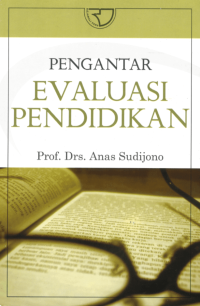 PENGANTAR EVALUASI PENDIDIKAN, CET. 14, THN. 2015