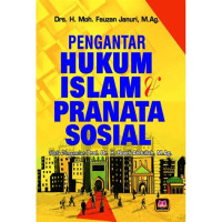 PENGANTAR HUKUM ISLAM PRANATA SOSIAL