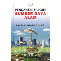PENGANTAR HUKUM SUMBER DAYA ALAM. ED,1. CET,1. TAHUN, 2018