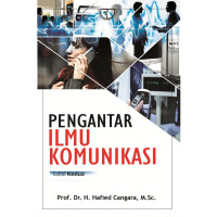 PENGANTAR ILMU KOMUNIKASI, ED.4 THN. 2019