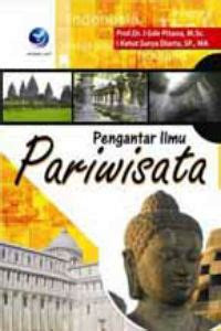 Pengantar Ilmu Pariwisata, Ed. 1, Tahun 2009