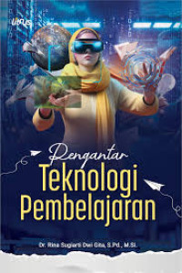 Image of Pengantar Teknologi Pembelajaran Cet 1, Thn 2024