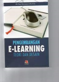 Image of PENGEMBANGAN E-LEARNING TEORI DAN DESAIN. CET,2. TAHUN, 2016