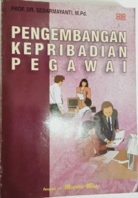 PENGEMBANGAN KEPRIBADIAN PEGAWAI