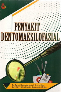 PENYAKIT DENTOMAKSILOFASIAL. CET, 1. TAHUN, 2019