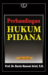 Image of Perbandingan HUKUM PIDANA: Ed. Revisi,  Cet. 10, Thn. 2013