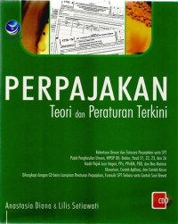 PERPAJAKAN : Teoridan Peraturan Terkini, ed. 1, tahun 2014