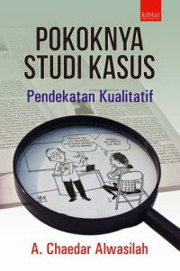 POKOKNYA STUDI KASUS : Pendekatan Kualitatif CET, 2. 2019