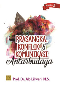 PRASANGKA KONFLIK & KOMUNIKASI : Antarbudaya. ED, 2. CET, 1. TAHUN, 2018