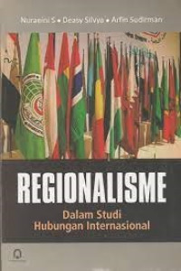REGIONALISME DALAM STUDI HUBUNGAN INTERNASIONAL, CET. 2 THN. 2012