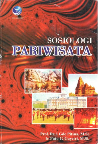 SOSIOLOGI PARIWISATA. ED, 1. TAHUN, 2005