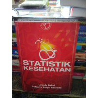 STATISTIK KESEHATAN. ED, 1. CET, 10. TAHUN, 2019