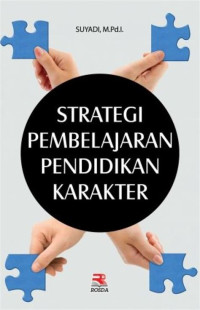 STRATEGI PEMBELAJARAN PENDIDIKAN KARAKTER.CET,2. TAHUN,2013