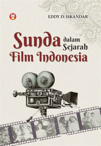 Image of Sunda dalam Sejarah Film Indonesia, cetakan pertama , tahun 2025