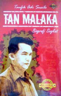 TAN MALAKA : BIOGRAFI SINGKAT, CET. V, TAHUN 2016