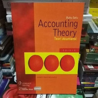 TEORI AKUNTANSI JILID 1: Accounting Theory