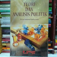 TEORI DAN ANALISIS POLITIK