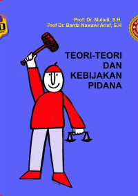 Image of Teori-teori dan Kebijikan Pidana
