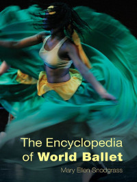 The Encyclopedia of World Ballet. TAHUN, 2015