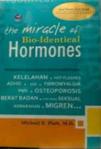 Image of The Miracle of Bio-Identical Hormones