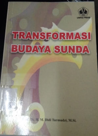 TRANSFORMASI BUDAYA SUNDA. TAHUN, 2011