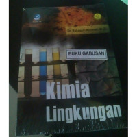 Kimia Lingkungan=Ed 1, Thn.2004