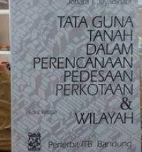Image of Tataguna tanah dalam perencanaan pedesaan perkotaan dan wilayah.ED,3. TAHUN, 1999