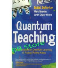 Image of Quantum teaching:mempraktekkan quantum learning di ruang-ruang kelas