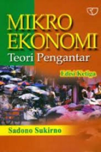 Image of MIKRO EKONOMI : Teori Pengantar= Ed 3, Cet 24, Thn.2009