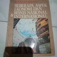 Image of Beberapa aspek ekonomi dan bisnis nasional dan internasional