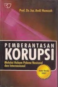 Image of Pemberantasan  korupsi melalui hukum pidana nasional dan internasional