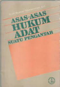Image of ASAS - ASAS HUKUM ADAT : Suatu Pengantar. TAHUN, 2003
