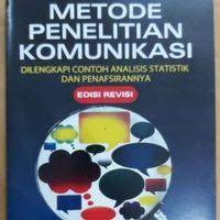 Image of Metode penelitian komunikasi: dilengkapi contoh analisis statistik dan penafsirannya Ed Revisi, Cet 4 Thn.2021