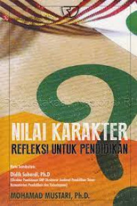 NILAI KARAKTER . REFLEKSI UNTUK PENDIDIKAN.ED, 1, CET, 2.TAHUN, 2017