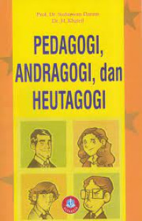 Image of PEDAGOGI, ANDRAGOGI, DAN HEUTAGOGI. CET,4. TAHUN, 2022