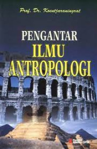 Image of Pengantar Ilmu Antropologi: Cet 10, Thn.2015