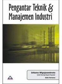 PENGANTAR TEKNIK & MANAJEMEN INDUSTRI.ED, 1, CET, 2. TAHUN, 2006