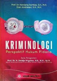 Image of KRIMINOLOGI. PERSPEKTIF HUKUM PIDANA. CET,1. TAHUN, 2019