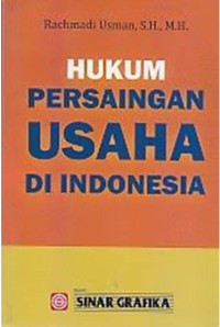 Image of HUKUM PERSAINGAN USAHA DI INDONESIA CET.1, TAHUN 2013