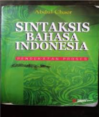 SINTAKSIS BAHASA INDONESIA . PENDEKATAN PROSES. TAHUN 2015