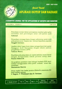 Image of JURNAL ILMIAH APLIKASI ISOTOP DAN RADIASI A SCIENTIFIC JOURNAL FOR THE APPLICATIONS OF ISOTOPES AND RADIATION VOL.4, NO.1