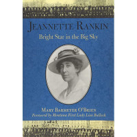 Image of JEANETTE RANKIN: Bright Star in the Big Sky ED. 2, TAHUN 2016