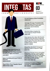 INTEGRITAS JURNAL ANTIKORUPSI. VOL.3,  NO.1, TAHUN 2017