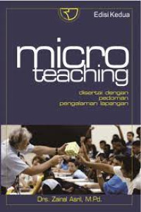 MICRO TEACHING. Disertai dengan pedoman pengalaman lapangan. ED,2. CET, 8. TAHUN, 2017